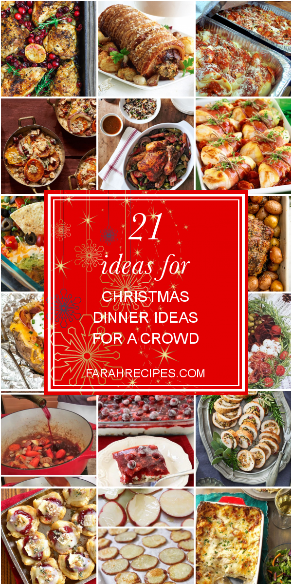 21-ideas-for-christmas-dinner-ideas-for-a-crowd-most-popular-ideas-of